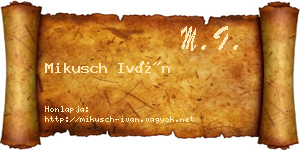 Mikusch Iván névjegykártya